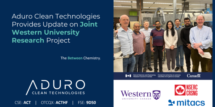 Aduro Clean Technologies Provides Update on Joint Western University Research Project