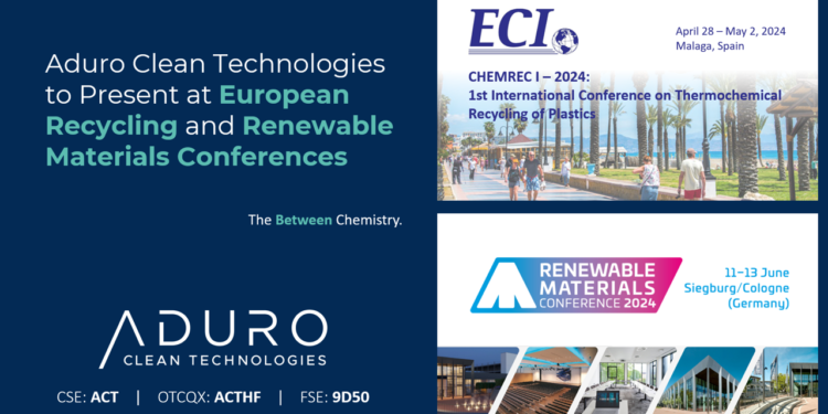 Aduro Clean Technologies to Present at European Recycling and Renewable Materials Conferences